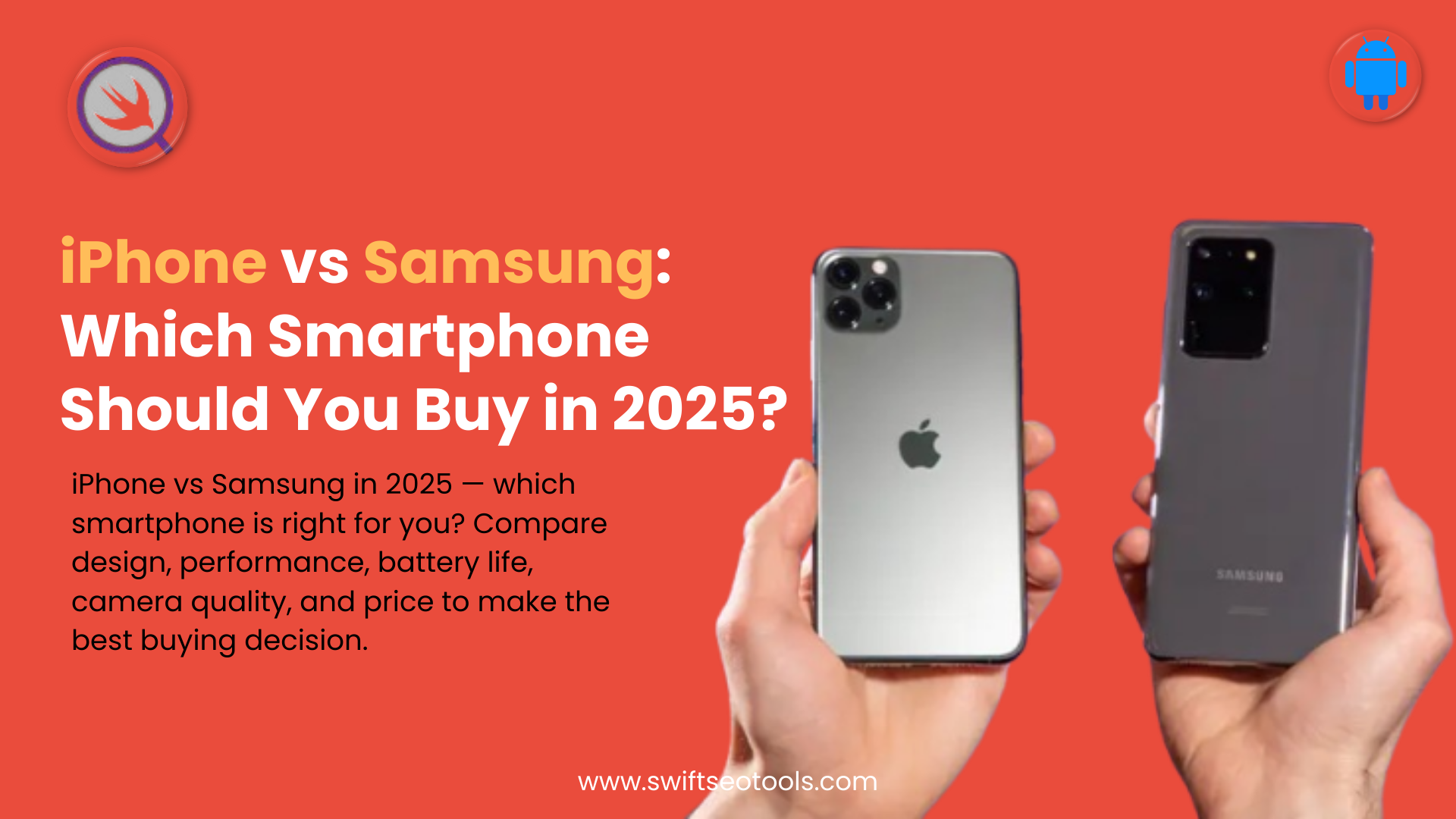iPhone vs Samsung 2025 Comparison